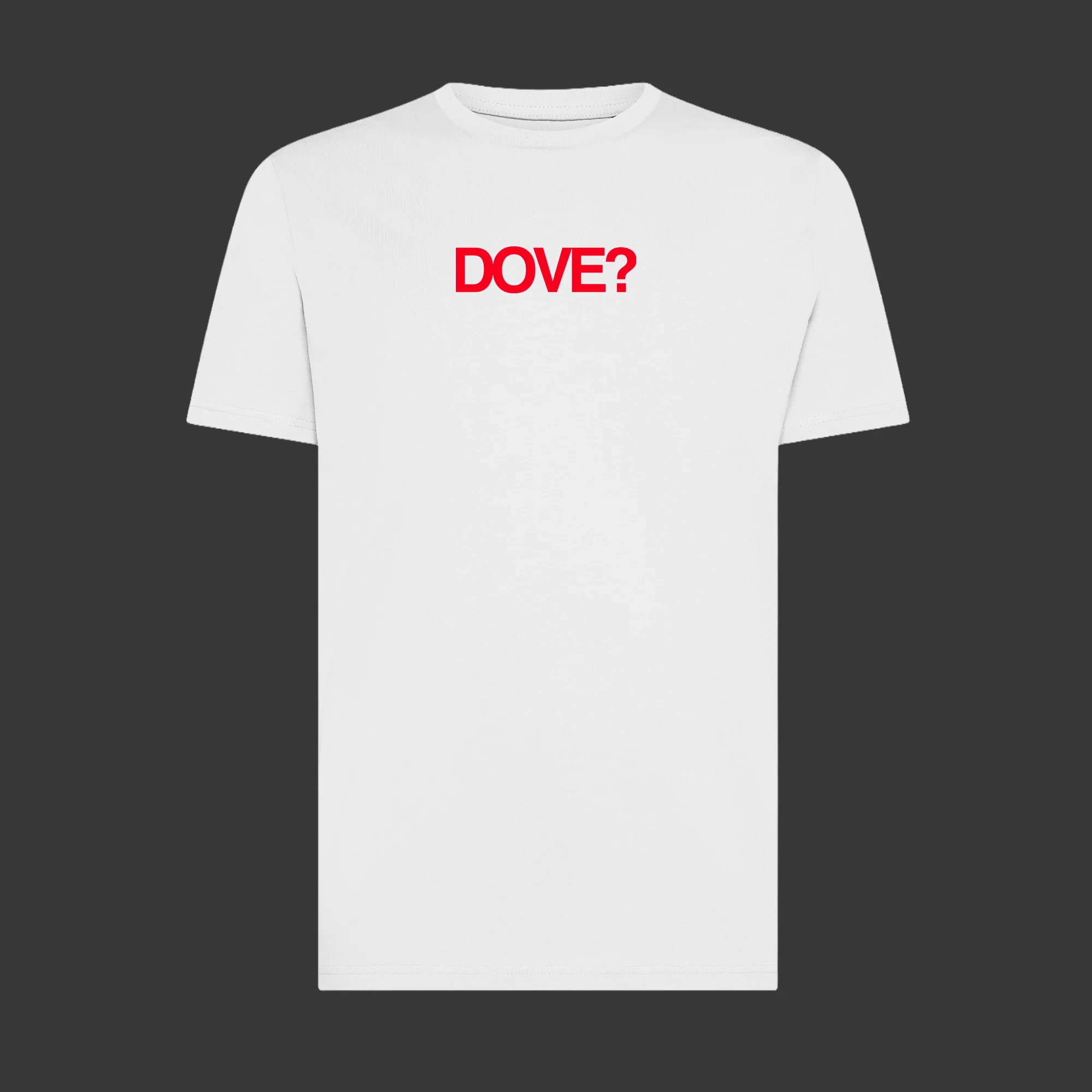T-Shirt DOVE? - Image 2